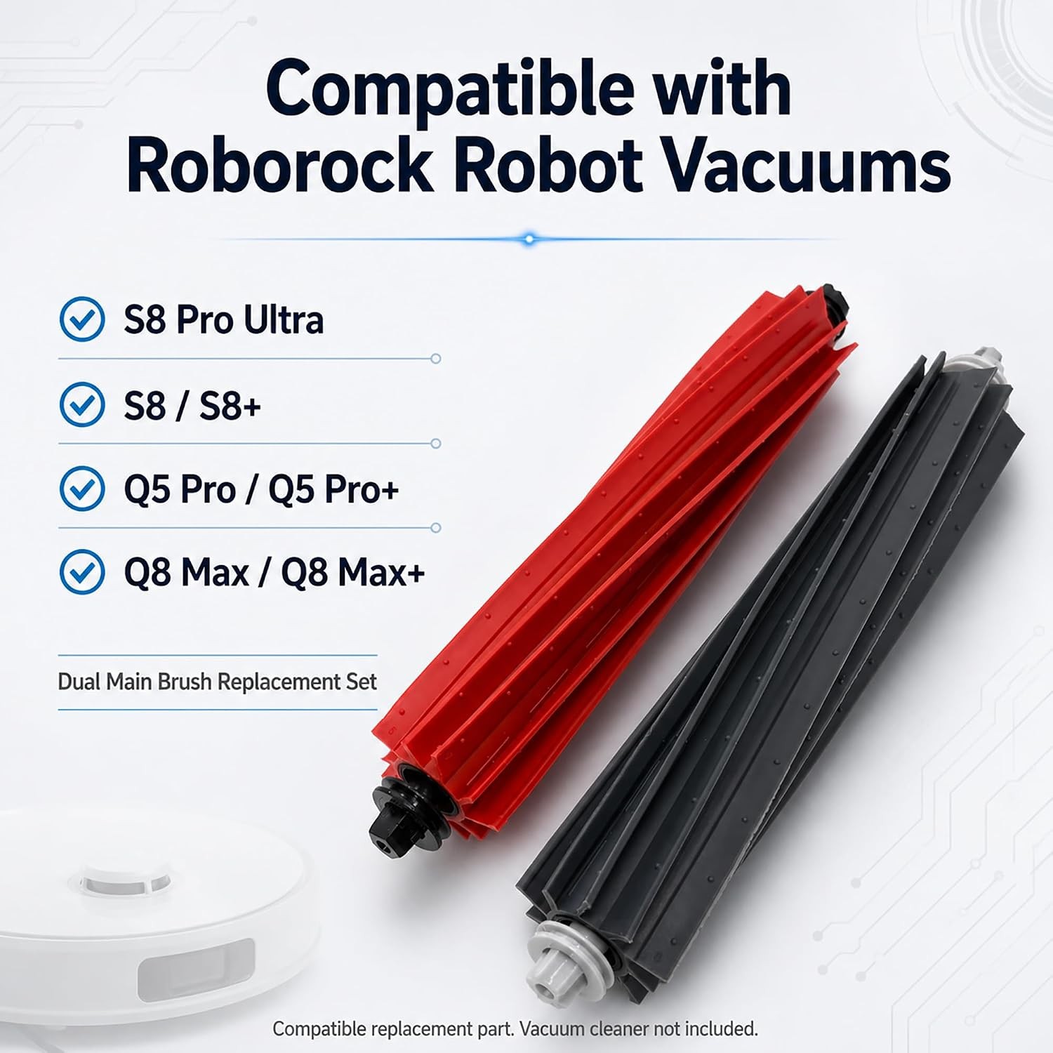 1 set Replacement Main Brushes Compatible with Roborock S8 Pro Ultra S8 S8 Q8