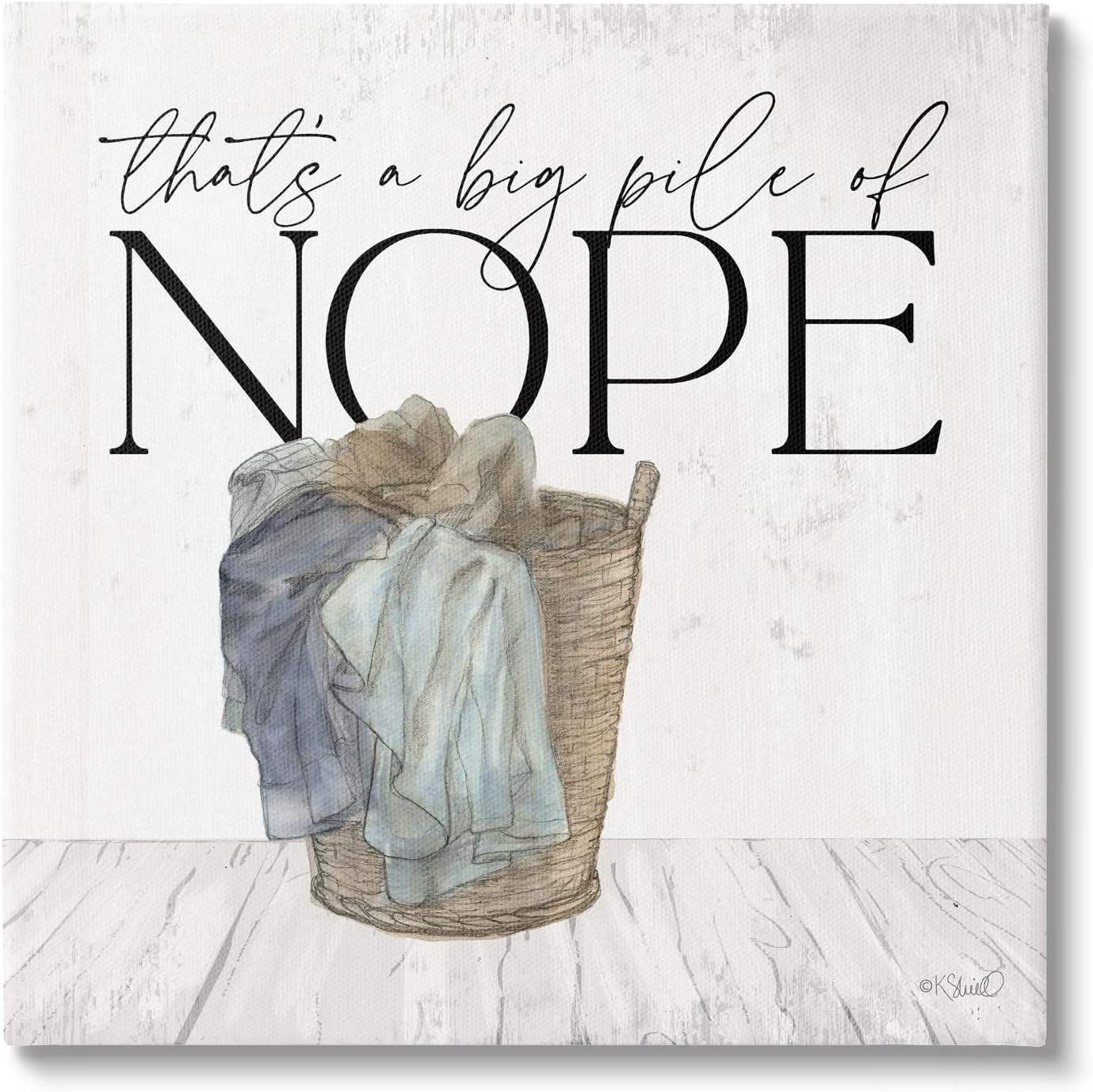 Big Pile of Nope Laundry Art by Kate Sherrill – Fun Home Decor