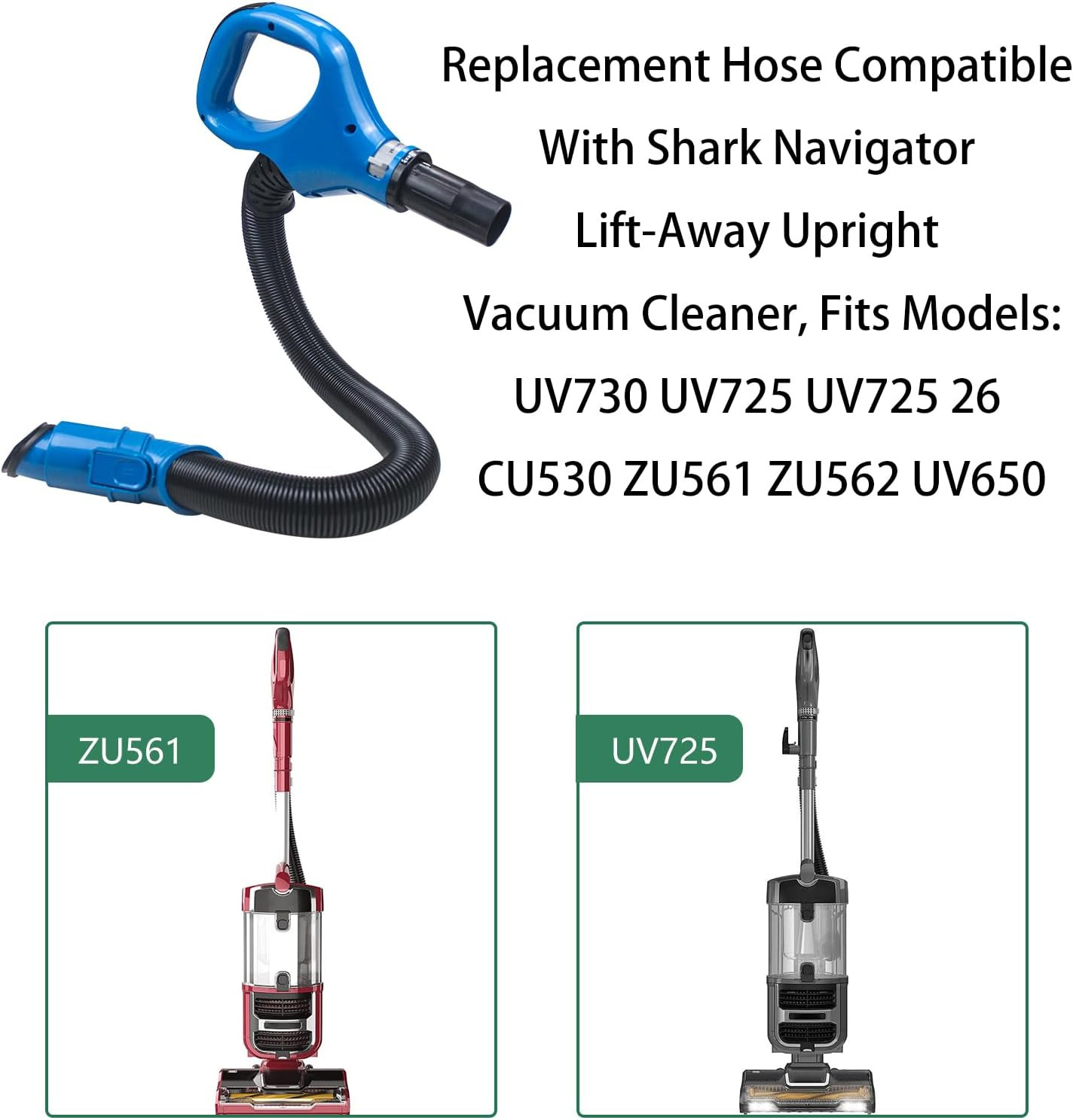 Replacement Hose for Shark UV730 UV725 UV725 26 CU530 ZU561 ZU562 UV650 Navigato