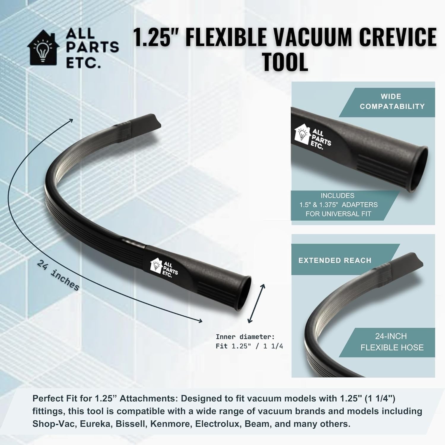 24″ Long Flexible Vacuum Crevice Tool Fits 1.25 1.5, 1.35, 2.5 Vacuum Attachment