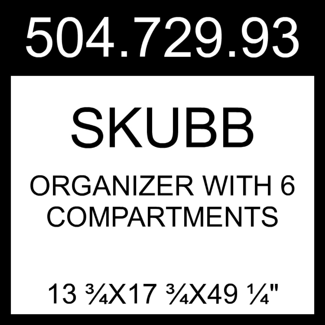 IKEA SKUBB Organizer With 6 Compartments Dark Gray 13 ¾x17 ¾x49 ¼” 504.729.93